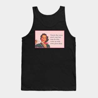 Funny Sarcastic Voices Tank Top